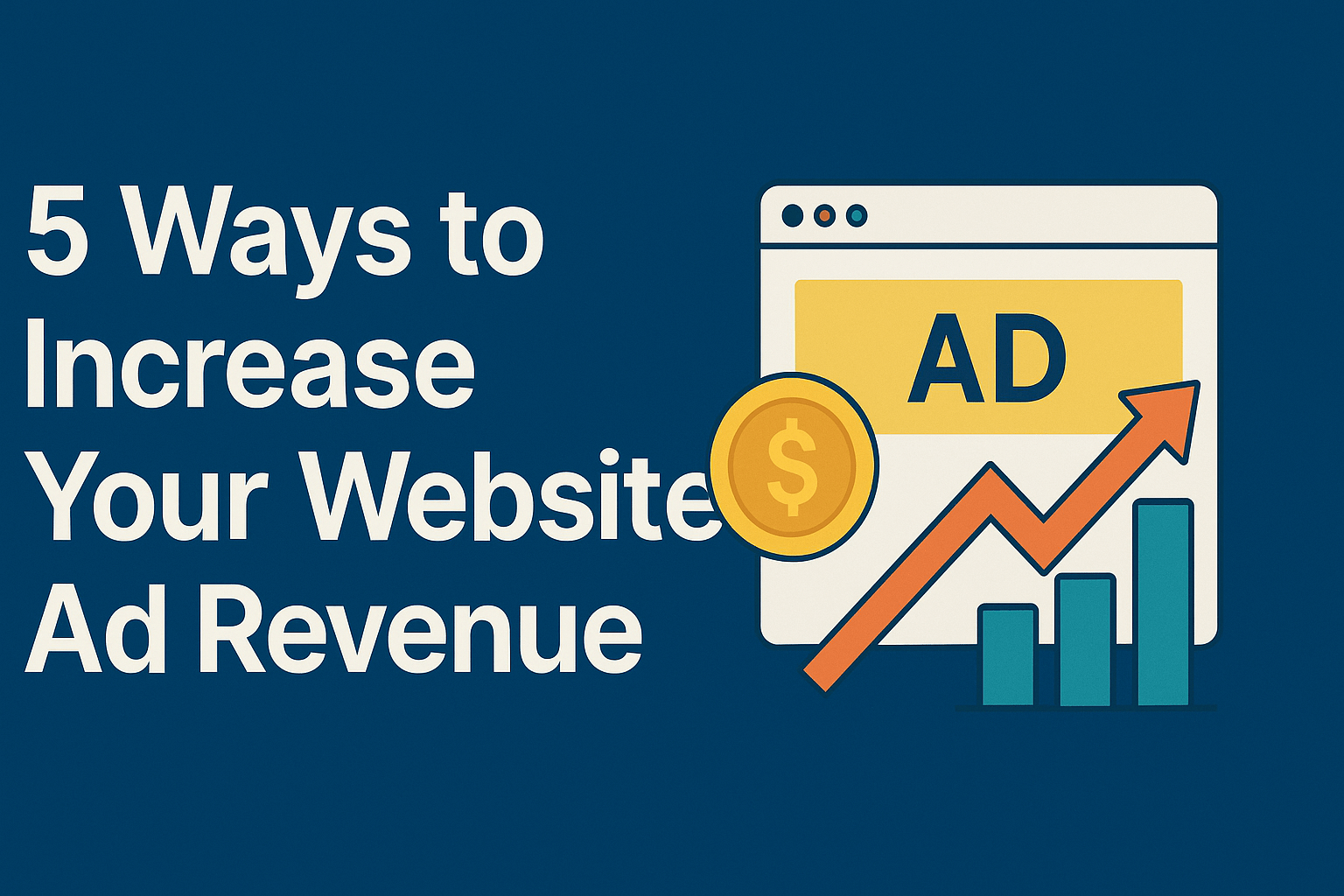 Featured image for 5 Ways to Increase Your Website's Ad Revenue